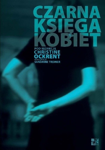 Czarna księga kobiet - Christine Ockrent