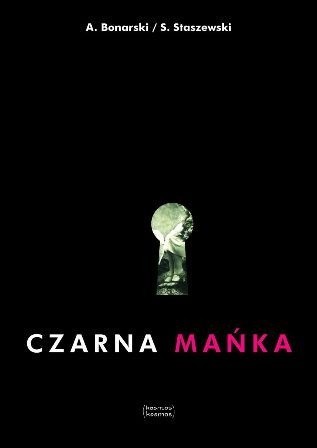 Czarna Mańka - Stanisław Staszewski