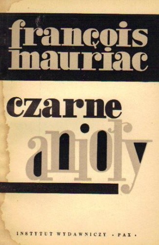 Czarne anioły - François Mauriac