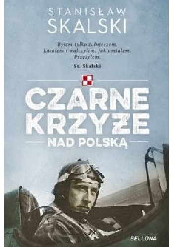Czarne krzyże nad Polską - Stanisław Skalski