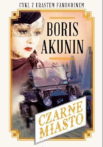Czarne miasto - Boris Akunin