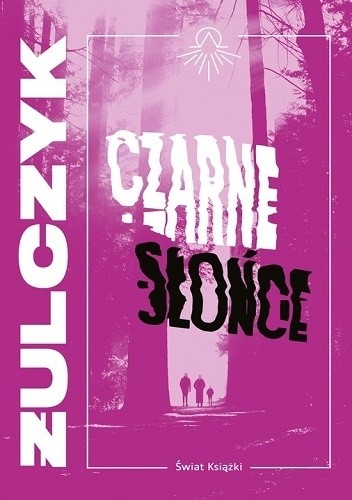 Czarne słońce - Jakub Żulczyk