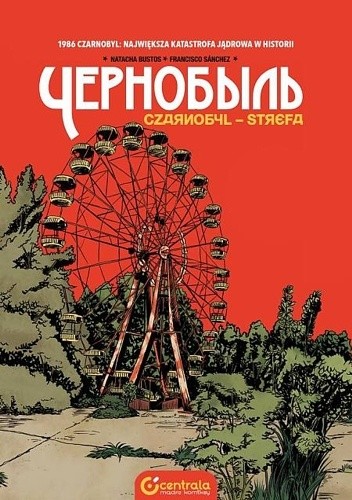 Czarnobyl. Strefa - Natacha Bustos