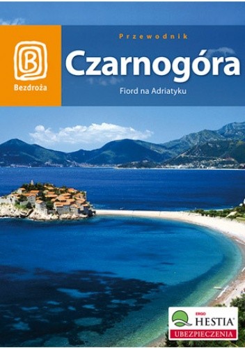 Czarnogóra. Fiord na Adriatyku. Wydanie 3 - Michał Jurecki