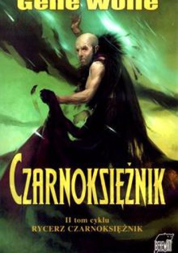 Czarnoksiężnik - Gene Wolfe