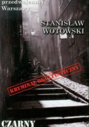 Czarny adept - Stanisław Antoni Wotowski