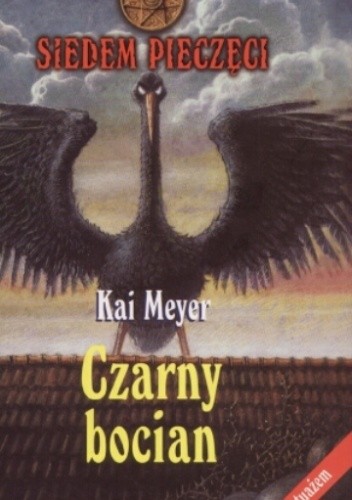 Czarny bocian - Kai Meyer