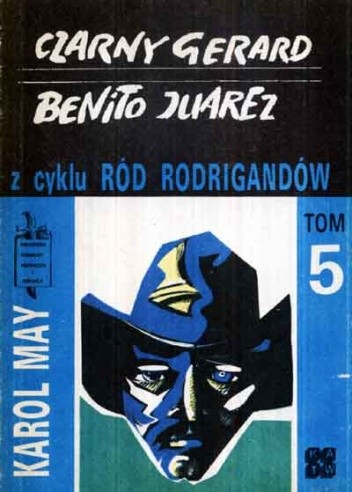 Czarny Gerard ; Benito Juarez - Karol May