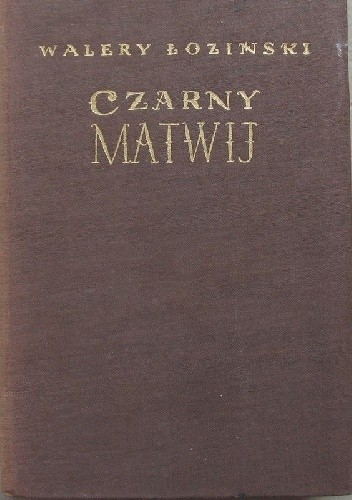 Czarny Matwij - Walery Łoziński