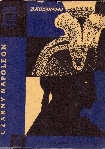 Czarny Napoleon. Toussaint Louverture - Bolesław Kuźmiński