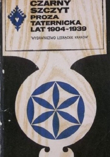 Czarny szczyt. Proza taternicka lat 1904-1939 - Ferdynand Goetel