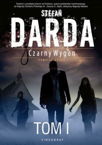 Czarny Wygon. Tom 1. Słoneczna Dolina. Starzyzna - Stefan Darda