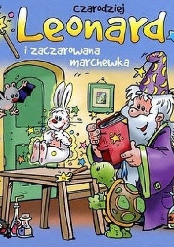 Czarodziej Leonard i zaczarowana marchewka - Jan Ivens