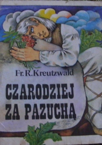 Czarodziej za pazuchą - Friedrich Reinhold Kreutzwald