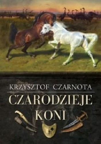 Czarodzieje koni - Krzysztof Czarnota