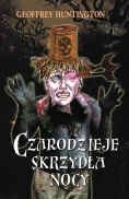 Czarodzieje Skrzydła Nocy - Geoffrey Huntington