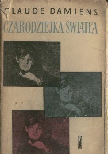 Czarodziejka światła - Claude Damiens
