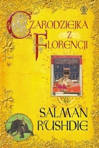 Czarodziejka z Florencji - Salman Rushdie
