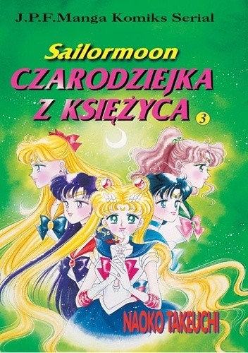 Czarodziejka z Księżyca t. 3 - Naoko Takeuchi