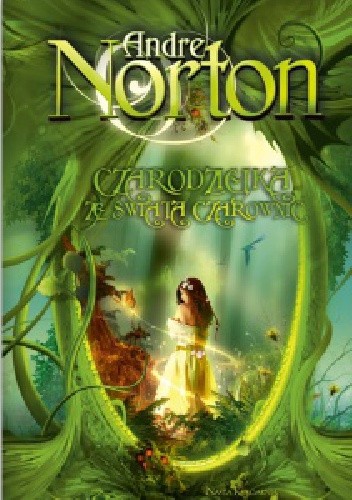Czarodziejka ze Świata Czarownic - Andre Norton