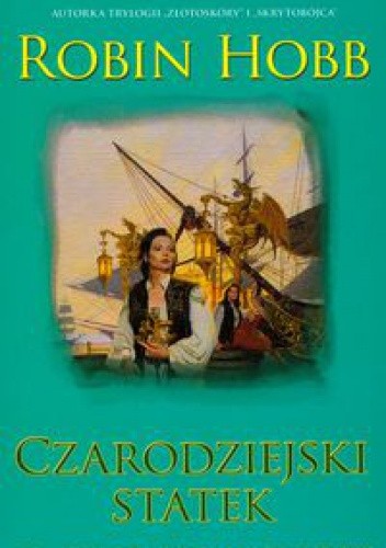 Czarodziejski statek cz.1 - Robin Hobb