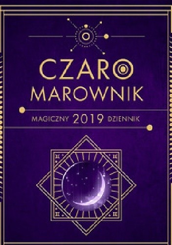 Czaromarownik 2019. Magiczny dziennik - praca zbiorowa