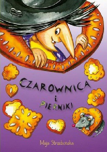 Czarownica i pierniki - Maja Strzebońska