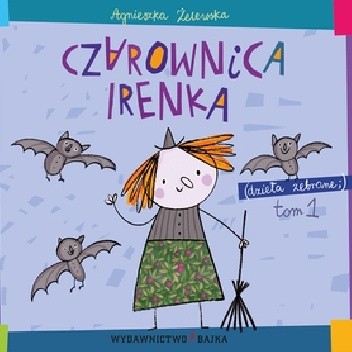 Czarownica Irenka - Agnieszka Żelewska