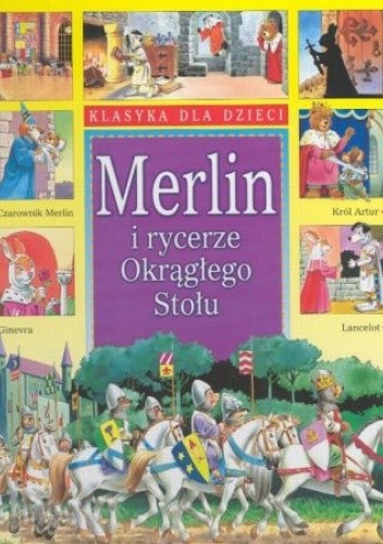 Czarownik Merlin i rycerze Okrągłego Stołu - Tony Wolf