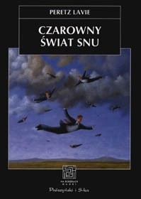 Czarowny świat snu - Peretz Lavie