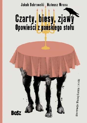 Czarty, biesy, zjawy. Opowieści z pańskiego stołu - Jakub Bobrowski