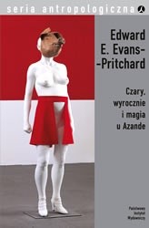 Czary, wyrocznie i magia u Azande - Edward Evans-Pritchard