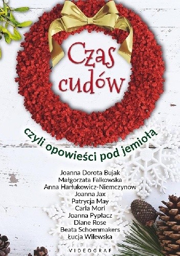 Czas cudów, czyli opowieści pod jemiołą - J.D. Bujak