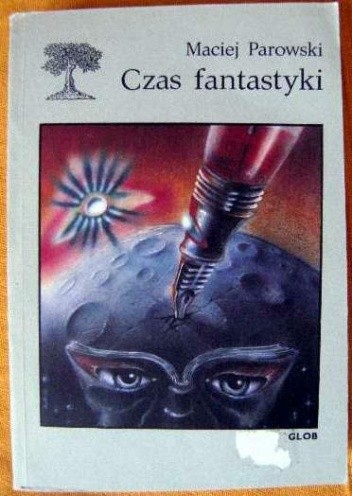 Czas fantastyki - Maciej Parowski