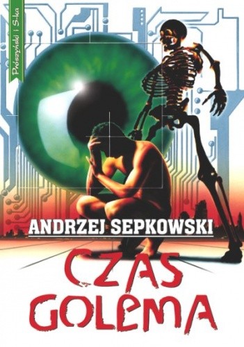 Czas Golema - Andrzej Sepkowski