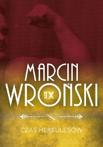 Czas Herkulesów - Marcin Wroński