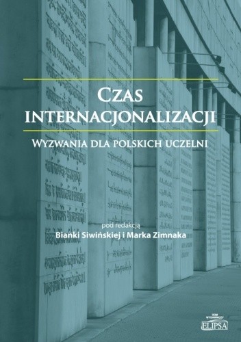 Czas internacjonalizacji. Wyzwania dla polskich uczelni - Marek Zimnak