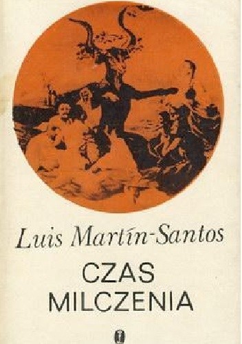 Czas milczenia - Luis Martín-Santos