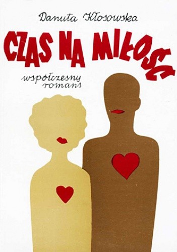 Czas na miłość - Danuta Kłosowska