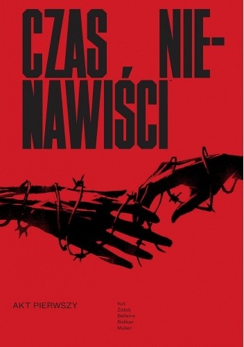 Czas nienawiści, tom 1 - Danijel Žeželj