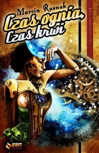 Czas ognia, czas krwi - Marcin Rusnak