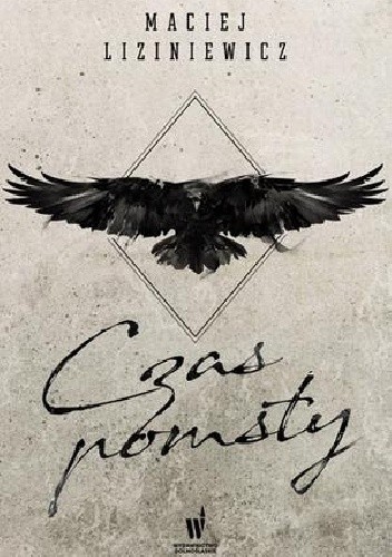 Czas pomsty - Maciej Liziniewicz