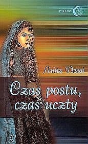 Czas postu, czas uczty - Anita Desai