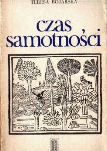 Czas samotności - Teresa Bojarska