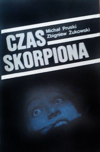 Czas Skorpiona - Michał Pruski