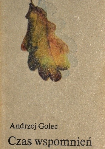 Czas wspomnień - Andrzej Golec