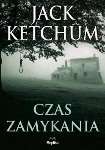 Czas zamykania - Jack Ketchum