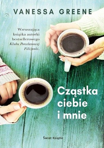 Cząstka ciebie i mnie - Vanessa Greene