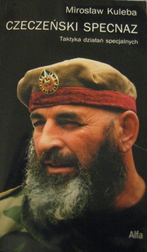 Czeczeński specnaz - Mirosław Kuleba