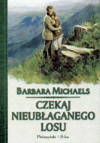 Czekaj nieubłaganego losu - Barbara Michaels